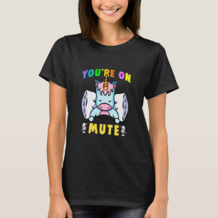 Cute Slaping Unicorn Virtual Class You are On Mute T-shirt