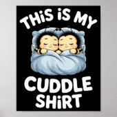 Cute Sleeng Bee This Is My Cuddle  Poster (Voorkant)
