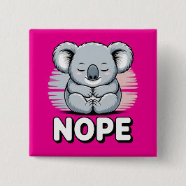 Cute Sleeping Koala “Nope” Funny Cartoon Vierkante Button 5,1 Cm