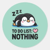 cute sleeping penguin, to do list nothing ronde sticker (Voorkant)