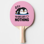 cute sleeping penguin, to do list nothing tafeltennisbatje (Voorkant)