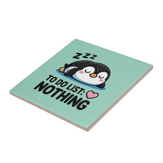 cute sleeping penguin, to do list nothing tegeltje (Zijkant)