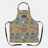 Cute Sloth Brown Pattern Funny doet het citaat Schort (Voorkant)
