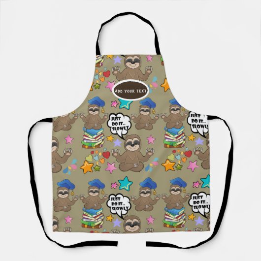 Cute Sloth Brown Pattern Funny doet het citaat Schort (Voorkant)