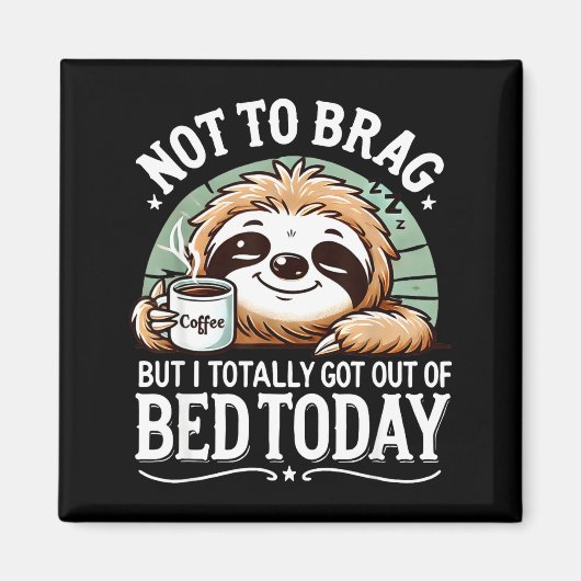 Cute Sloth Coffee Funny Quote Caffeine Lover Gift  Magneet (Voorkant)