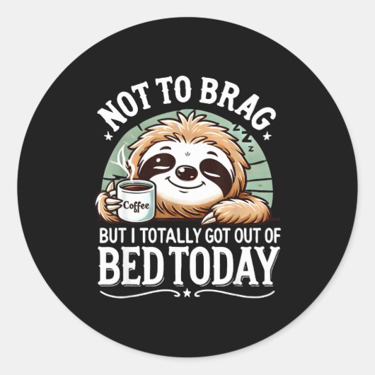 Cute Sloth Coffee Funny Quote Caffeine Lover Gift  Ronde Sticker (Voorkant)