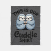 Cute Sloth Couple This Is Our Cuddle  Fleece Deken (Voorkant)