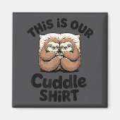 Cute Sloth Couple This Is Our Cuddle  Magneet (Voorkant)
