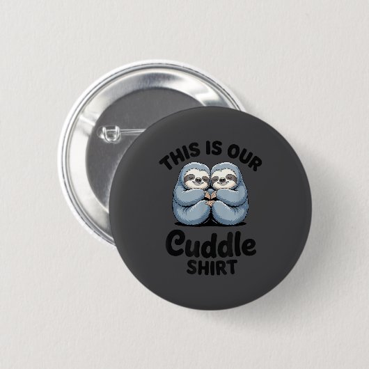 Cute Sloth Couple This Is Our Cuddle  Ronde Button 5,7 Cm (Voorkant /achterkant)