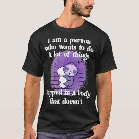 Cute Sloth Fibro Lupus Chronic Fatigue Spoonie Sle T-shirt (Voorkant)