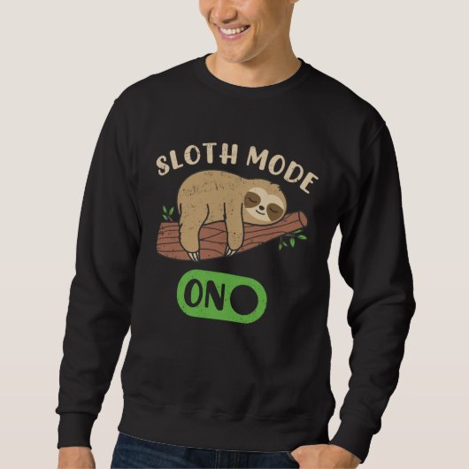 Cute Sloth Mode On Lazy Sloths Owner Animal Graph Trui (Voorkant)