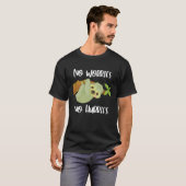 Cute Sloth  No Worries No Hurries T-shirt (Voorkant volledig)