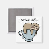Cute Sloth Sleeping on Coffee Cup Coffee Quote Magneet (Voorkant / Achterkant)