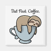 Cute Sloth Sleeping on Coffee Cup Coffee Quote Magneet (Voorkant)