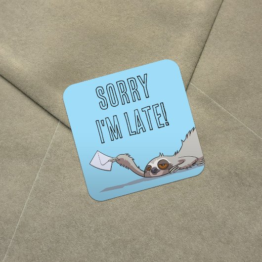 Cute Sloth Sorry I'm Late Funny Belated Cartoon Vierkante Sticker