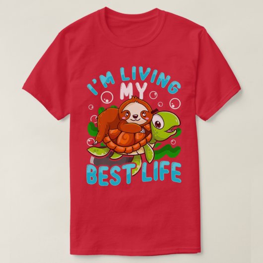 Cute Sloth Turtle I m'n beste leven T-shirt (Design voorkant)