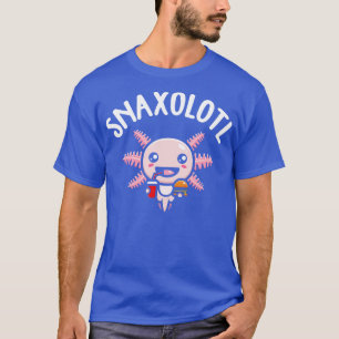 Cute Snaxolotl Axolotl Salamander Food Pun T-shirt