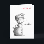 Cute Snowman met vogelillustratie zijn Merry Feestdagen Kaart<br><div class="desc">Soms is minder meer. Verrassend dit komende seizoen met deze unieke kerstkaart. De illustratie is een schets van een sneeuwman en een vogel. Pas de tekst met een ander bericht aan en klik indien nodig verder aan. Illustratief en ontworpen door Patricia Alvarez.</div>
