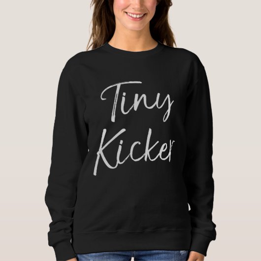 Cute Soccer  for Toddler Girls  Quote Tiny Kicker Trui (Voorkant)
