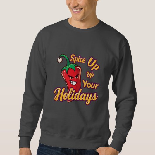 Cute Spicy Christmas Chili – “Spice Up Your Holida Trui (Voorkant)