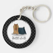 Cute Spoiled Rotten Yorkshire Terrier (Yorkie) Sleutelhanger (Achterkant)