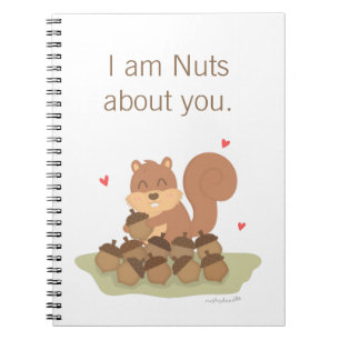 Cute Squirrel Nuts Over jou Pun Love Humor Notitieboek
