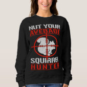 Cute Squirrels Rodent Nut Your Average Squirrel H Trui (Voorkant)