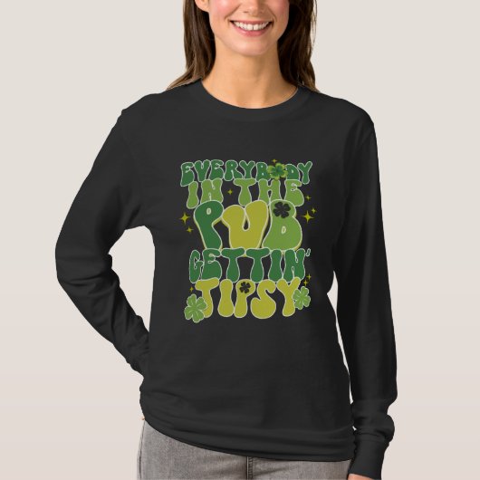Cute St Patricks Day Everybody In The PUB Gett Tip T-shirt (Voorkant)