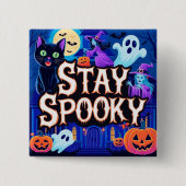 Cute stay spooky halloween vierkante button 5,1 cm (Voorkant)
