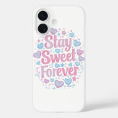 Cute "Stay Sweet Forever" Typography Case-Mate iPhone Case (Achterkant)