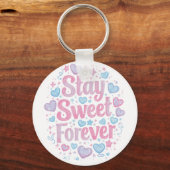 Cute "Stay Sweet Forever" Typography Sleutelhanger (Voorkant)