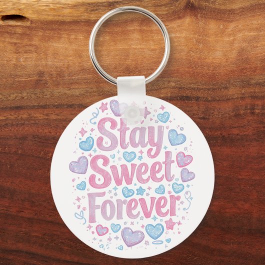 Cute "Stay Sweet Forever" Typography Sleutelhanger (Voorkant)