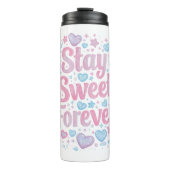 Cute "Stay Sweet Forever" Typography Thermosbeker (Voorkant)