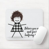 Cute Stick Girl met Hair en Quote Muismat (Met muis)