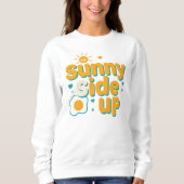 Cute "Sunny Side Up" Positive Pun Trui (Voorkant)