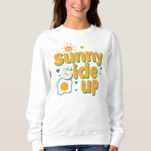 Cute "Sunny Side Up" Positive Pun Trui (Voorkant)
