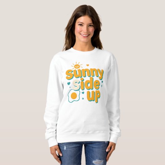 Cute "Sunny Side Up" Positive Pun Trui (Voorkant volledig)