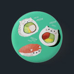 Cute Sushi Cat Ronde Button 5,7 Cm<br><div class="desc">Cute Kawaii Cat Sushi Rolls. Deze geweldige kans voor alle kattenliefhebbers. Als je van sushi houdt, is dit geweldige kawaii-ontwerp voor jou. Cute combinatie van zoete katten en sushi-rollen. Futomaki, nigiri en Californische broodjes maken schattige kattengeluiden - miauw, miauw, miauw. Roep alle sushi-fans! Kute kittens en Japanse Cuisine in één....</div>