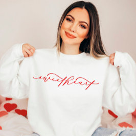Cute SweeLiege Script Valentijn's Day Sweatshirt