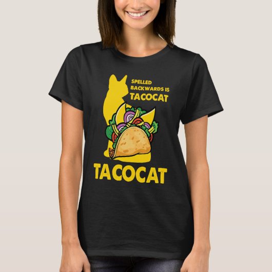 Cute Taco Cat Spelled Backward Is Tacocat Tee T-shirt (Voorkant)