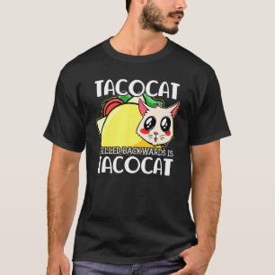 Cute Taco Cat Spelling Backward is Tacocat Mexicaa T-shirt