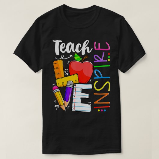 Cute Teach Love And Inspire Graphic T-shirt (Design voorkant)