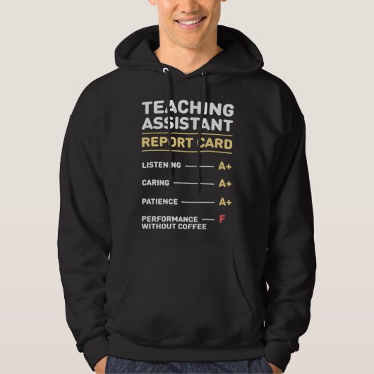 Cute Teacher s Assistant Report Teaching Assistant Hoodie (Voorkant)