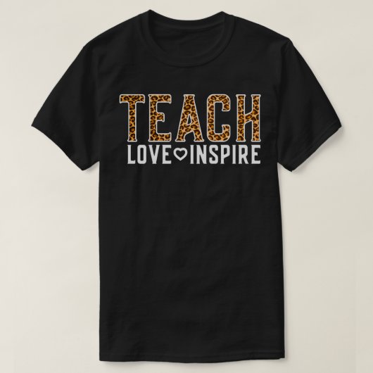 Cute Teacher Teach Love Inspire Leopard Cheetah P T-shirt (Design voorkant)