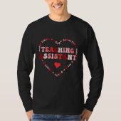 Cute Teaching Assistant Valentines Day Heart  1 T-shirt (Voorkant)