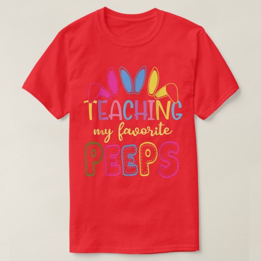 Cute Teaching My Favorite Teacher Peeps Happy East T-shirt (Design voorkant)