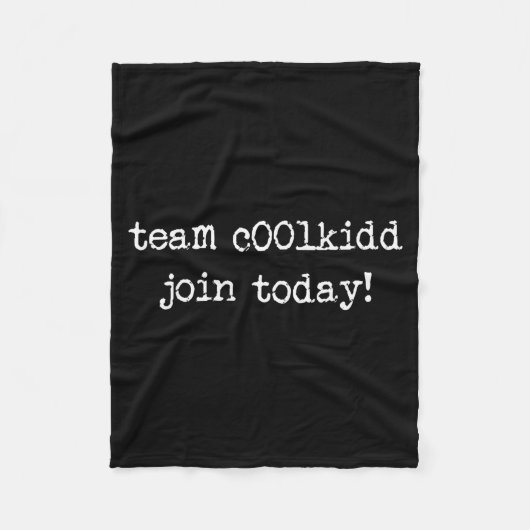 Cute Team C00lkidd Join Today Funny Quote  Fleece Deken (Voorkant)