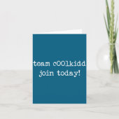 Cute Team C00lkidd Join Today Funny Quote  Kaart (Voorkant)