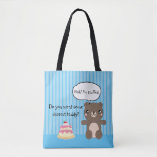 Cute Teddy Bear Kinder Funny Joke Tote Bag