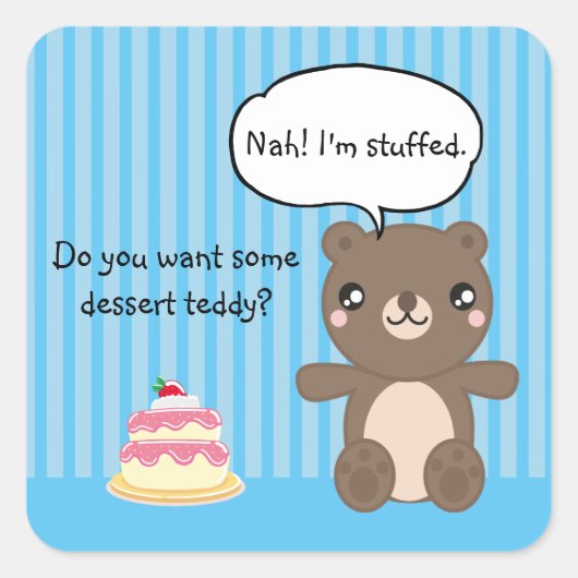Cute Teddy Bear Kinder Funny Joke Vierkante Sticker (Voorkant)